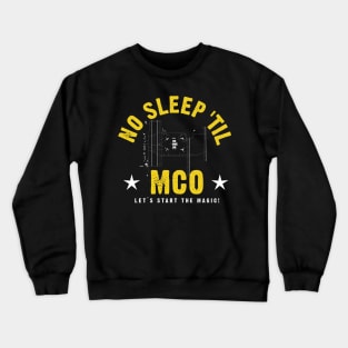 No Sleep Til MCO Crewneck Sweatshirt